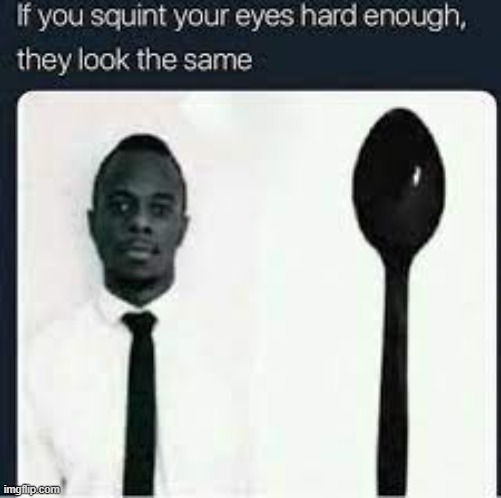 Spoon | image tagged in memes,lol | made w/ Imgflip meme maker