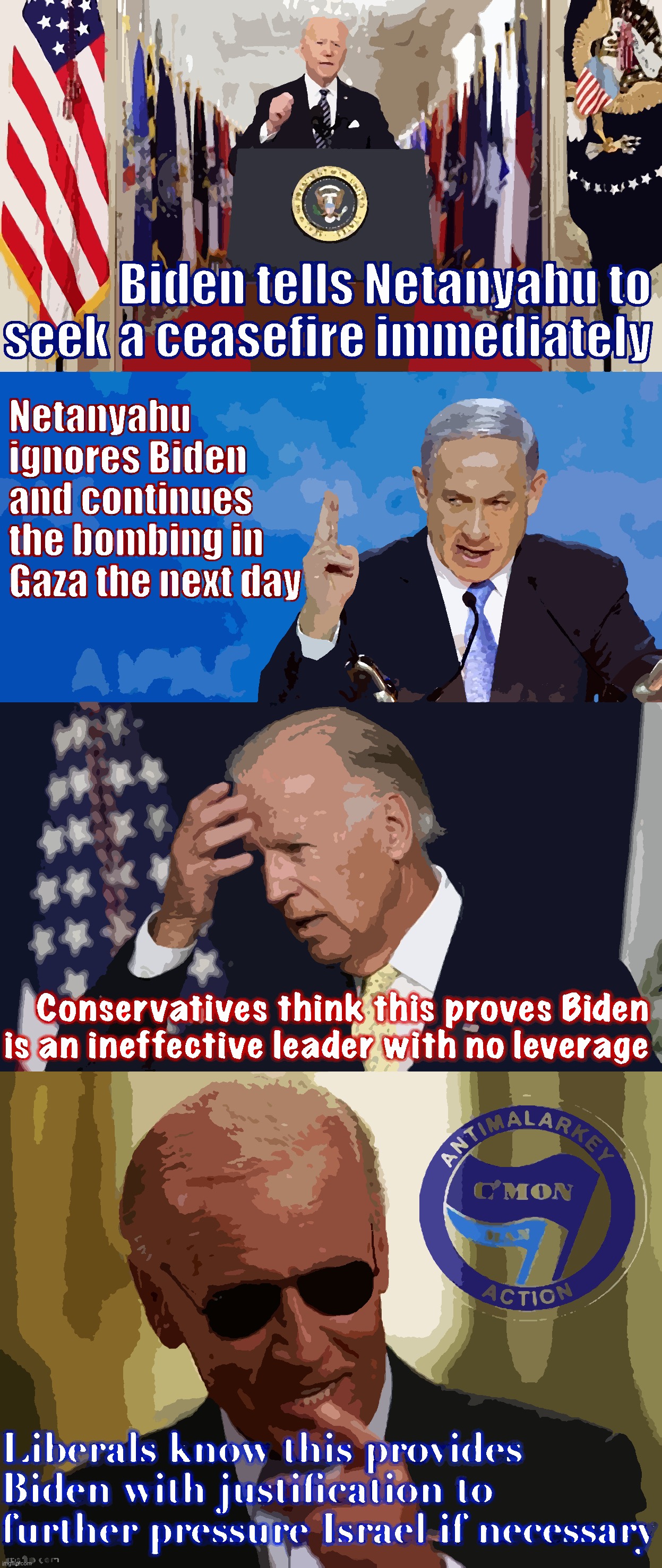Pay attention because this is how diplomacy works. Biden’s statement was a warning. If Bibi continues to bomb? More consequences | image tagged in biden israel diplomacy | made w/ Imgflip meme maker