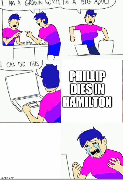 bluehonu | PHILLIP DIES IN HAMILTON | image tagged in bluehonu | made w/ Imgflip meme maker