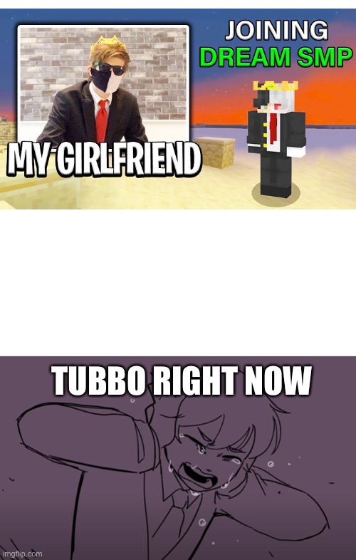 I wish I was there with tubbo | TUBBO RIGHT NOW | image tagged in memes,blank transparent square | made w/ Imgflip meme maker