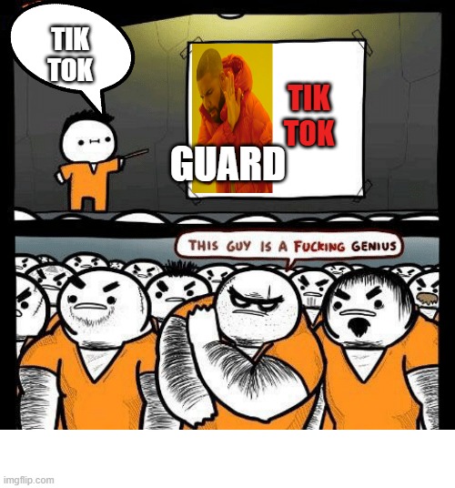 meme maker 1312341 | TIK TOK; TIK TOK; GUARD | image tagged in meme maker 1312341 | made w/ Imgflip meme maker