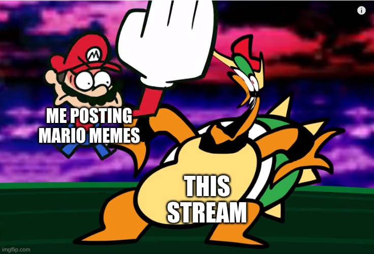Hee hee lol | THIS STREAM; ME POSTING MARIO MEMES | image tagged in something about super mario 64 slap | made w/ Imgflip meme maker