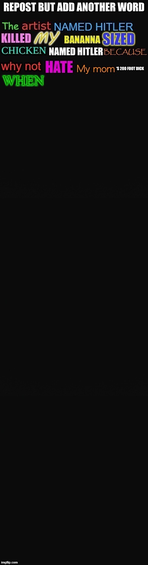 WHEN | made w/ Imgflip meme maker