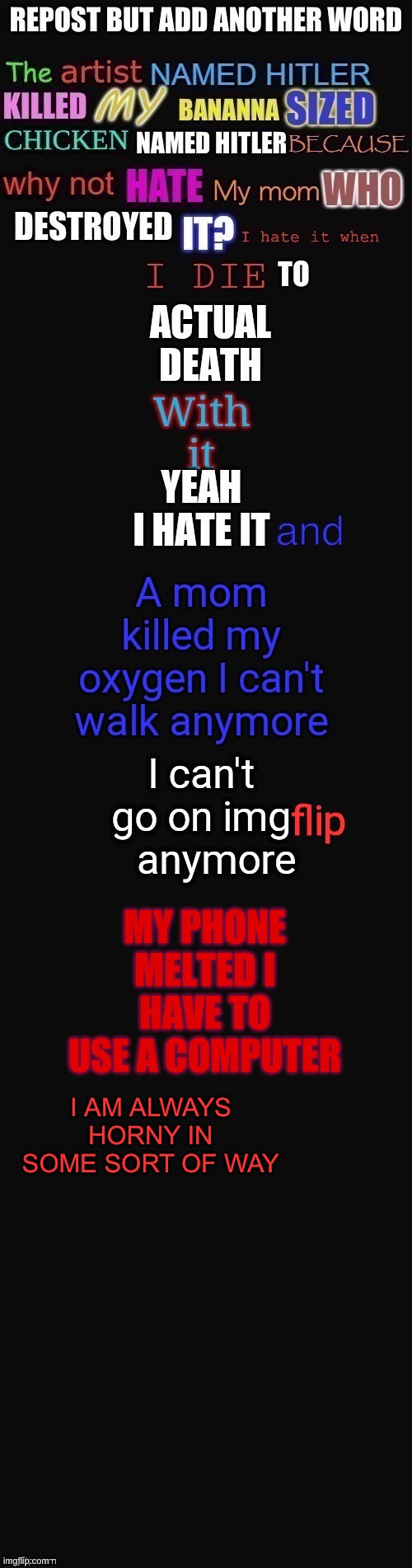 I AM ALWAYS HORNY IN SOME SORT OF WAY | made w/ Imgflip meme maker