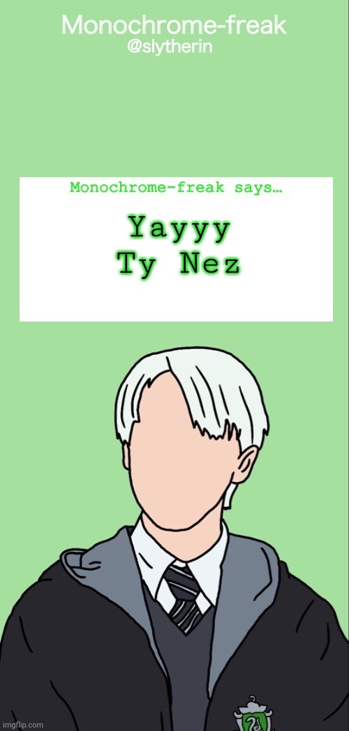 Draco temp 1 | Yayyy
Ty Nez | image tagged in draco temp 1 | made w/ Imgflip meme maker