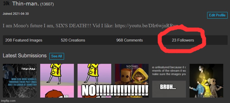 I lost two followers | NO!!!!!!!!!!!!!!! | made w/ Imgflip meme maker