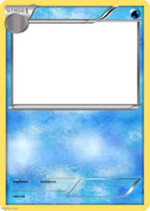 water type Pokémon card template | image tagged in water type pok mon card template | made w/ Imgflip meme maker