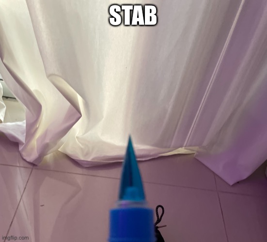 STAB | image tagged in o | made w/ Imgflip meme maker