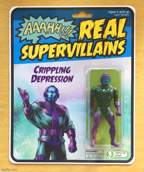real super villains | image tagged in supervillains,depression | made w/ Imgflip meme maker