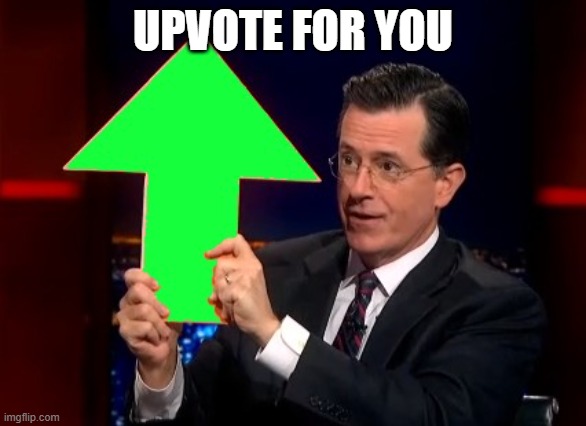 upvotes | UPVOTE FOR YOU | image tagged in upvotes | made w/ Imgflip meme maker