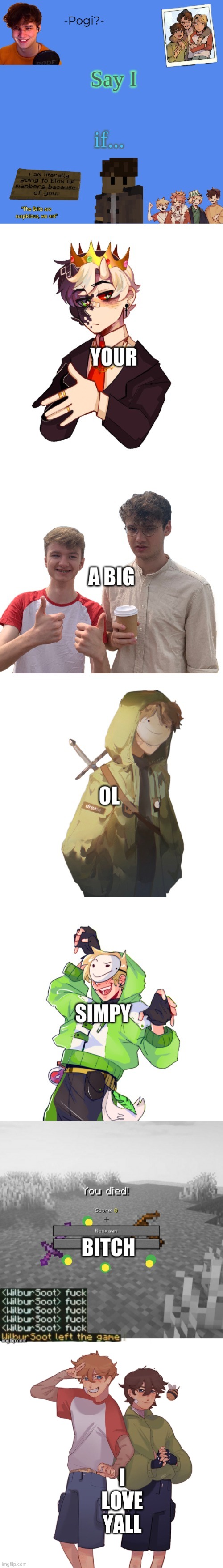 The post above and below are pog(i) | I LOVE YALL | made w/ Imgflip meme maker