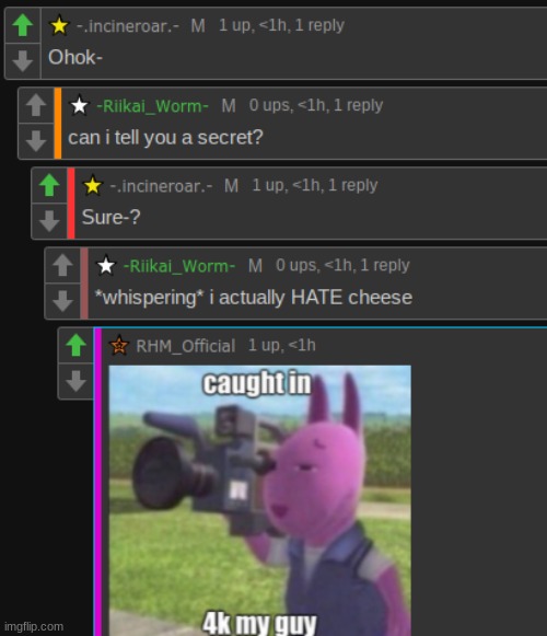 my secret has been revealed | made w/ Imgflip meme maker