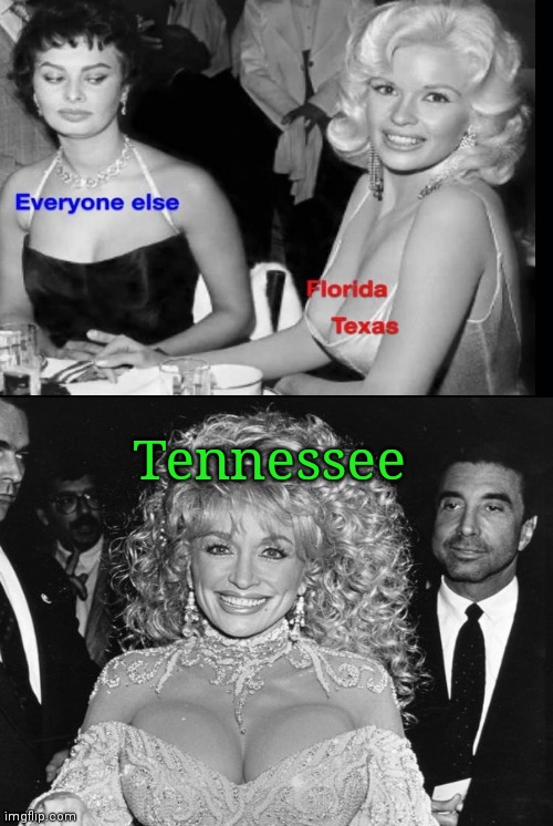 Tennessee or bust, baby! | Tennessee | image tagged in black background,jealousy,dolly parton,humor | made w/ Imgflip meme maker