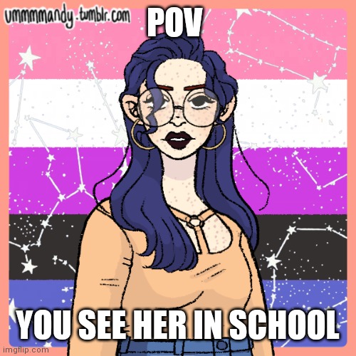 HEHEE | POV; YOU SEE HER IN SCHOOL | made w/ Imgflip meme maker