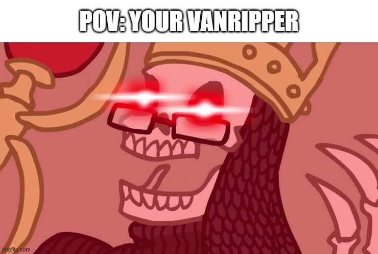And I, will finally become r i c h | POV: YOUR VANRIPPER | image tagged in helltaker,vanripper,rich | made w/ Imgflip meme maker