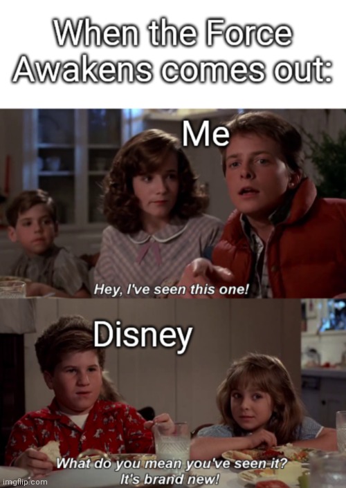 Star wars the force awakens | image tagged in star wars,back to the future | made w/ Imgflip meme maker