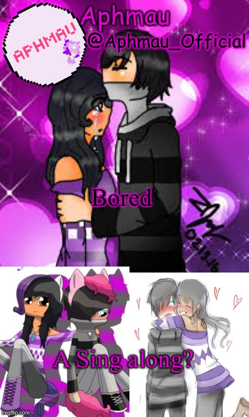 Aphmau_Official | Bored; A Sing along? | image tagged in aphmau_official | made w/ Imgflip meme maker