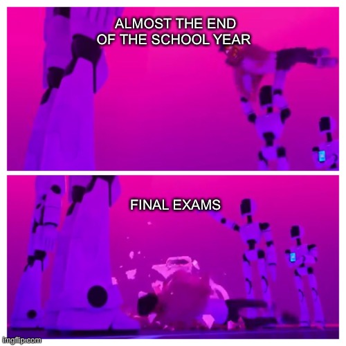 Finals... wish me luck | ALMOST THE END OF THE SCHOOL YEAR; FINAL EXAMS | image tagged in the mitchells toilet slam | made w/ Imgflip meme maker