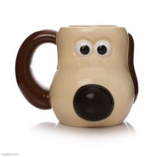 gromit mug :) | image tagged in wallace and gromit | made w/ Imgflip meme maker