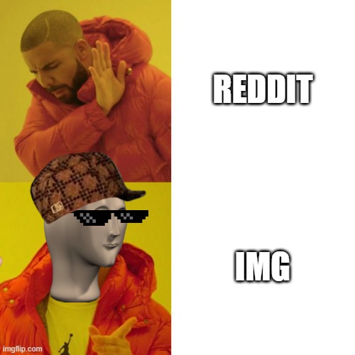 Drake Blank | REDDIT; IMG | image tagged in drake blank | made w/ Imgflip meme maker