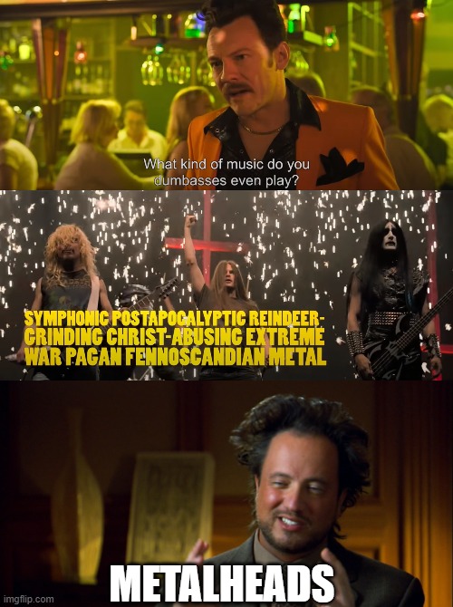 METALHEADS | made w/ Imgflip meme maker