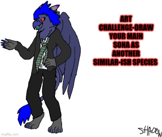 Not gonna lie, Shadow looks good as a gryphoon. | ART CHALLENGE-DRAW YOUR MAIN SONA AS ANOTHER SIMILAR-ISH SPECIES | made w/ Imgflip meme maker