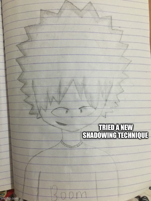 Yes I did it | TRIED A NEW SHADOWING TECHNIQUE | made w/ Imgflip meme maker