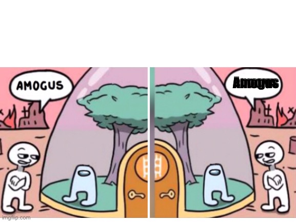 2 amogus | Amogus | image tagged in amogus | made w/ Imgflip meme maker