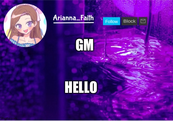 Good morning | GM; HELLO | image tagged in aria temp | made w/ Imgflip meme maker