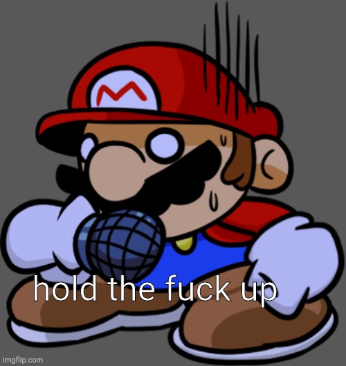 hold the fuck up | made w/ Imgflip meme maker