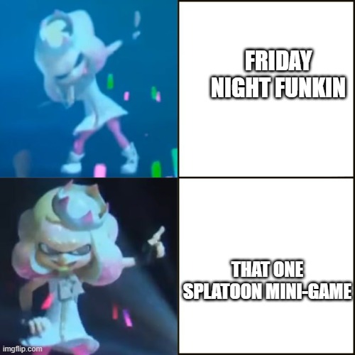 Pearl Approves (Splatoon) | FRIDAY NIGHT FUNKIN THAT ONE SPLATOON MINI-GAME | image tagged in pearl approves splatoon | made w/ Imgflip meme maker