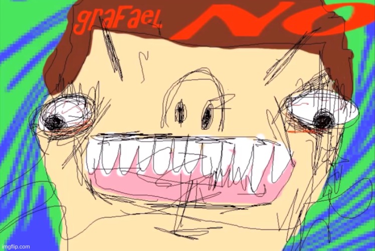 graFael, NO. | image tagged in grafael no | made w/ Imgflip meme maker