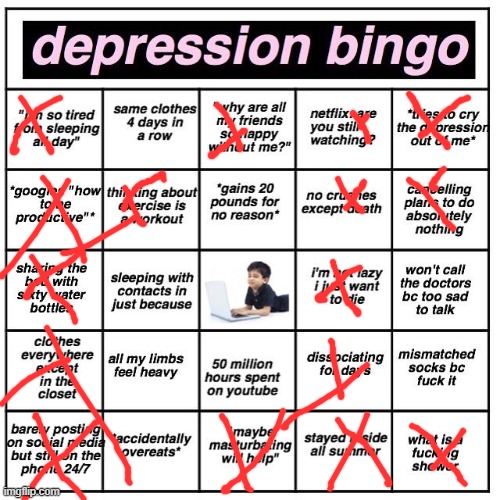 Depression bingo | image tagged in depression bingo | made w/ Imgflip meme maker