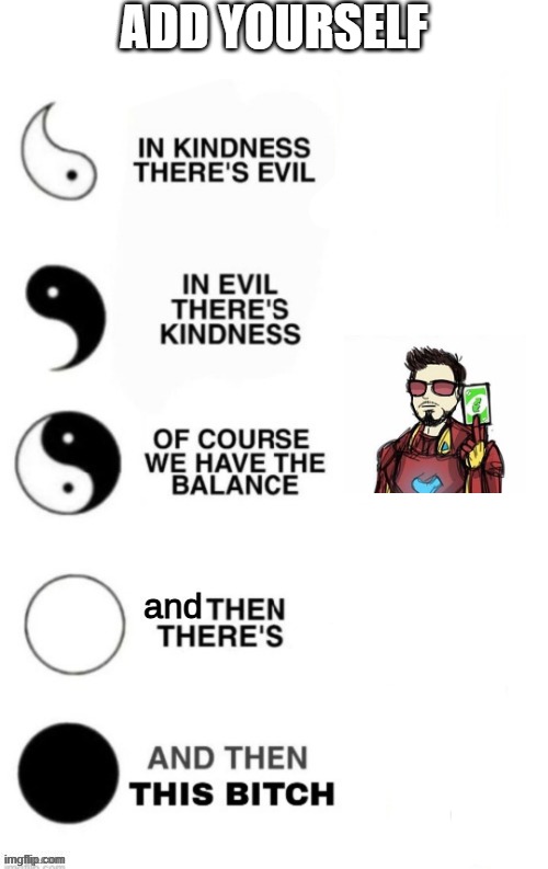 ADD YOURSELF | made w/ Imgflip meme maker