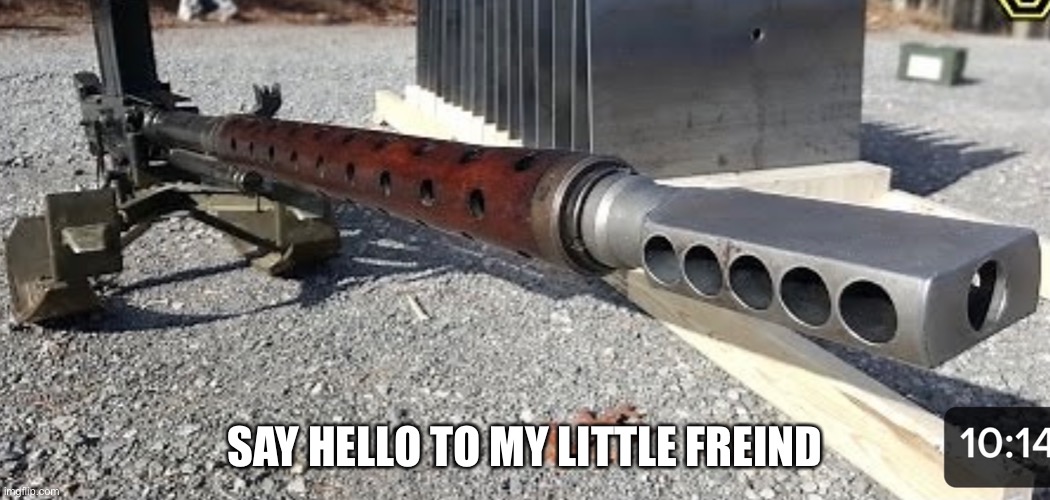 SAY HELLO TO MY LITTLE FREIND | made w/ Imgflip meme maker