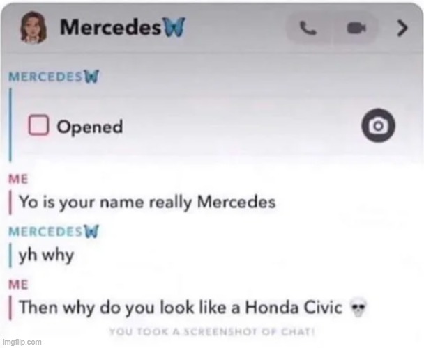 not my snap, just got this offa reddit. | made w/ Imgflip meme maker
