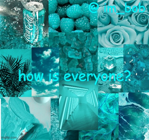 l o l | how is everyone? | made w/ Imgflip meme maker