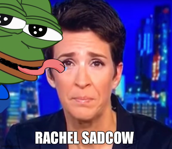 The "tears of realization".Drink my fine green fren. | RACHEL SADCOW | image tagged in memes,pepe the frog,rachel maddow,tears,leftists,doomed | made w/ Imgflip meme maker