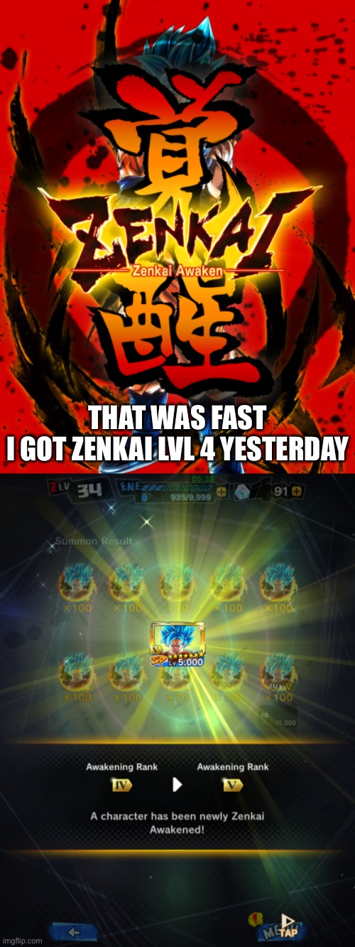 THAT WAS FAST
I GOT ZENKAI LVL 4 YESTERDAY | made w/ Imgflip meme maker