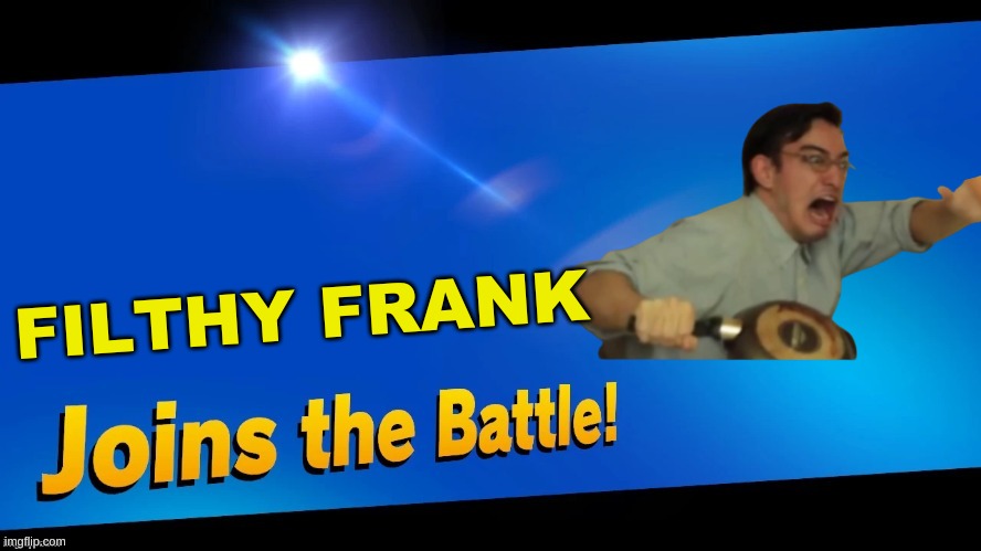 also i may be on less after next week because of chromebook check ins. maybe only on weekends | FILTHY FRANK | made w/ Imgflip meme maker