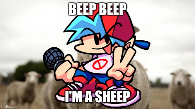 BEEP BEEP I'M A SHEEP | made w/ Imgflip meme maker