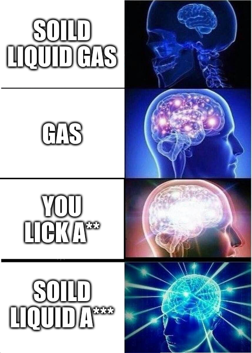 Soild liquid A*** Blank Meme Template