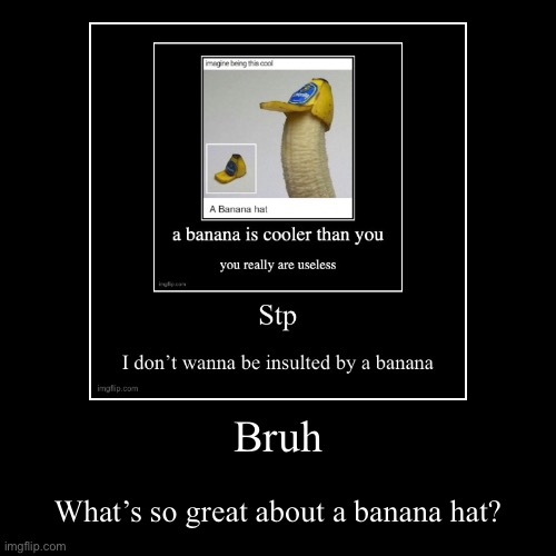 image tagged in funny,demotivationals | made w/ Imgflip demotivational maker