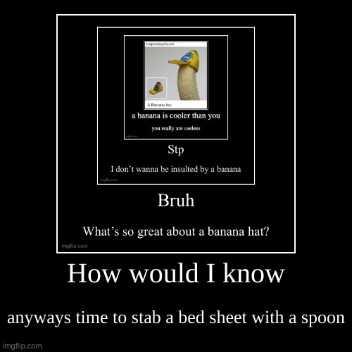 made w/ Imgflip demotivational maker