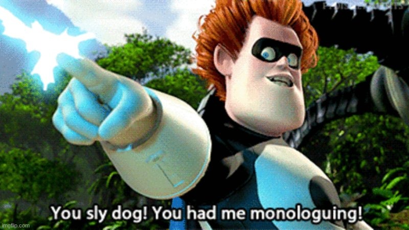 you sly dog | image tagged in you sly dog | made w/ Imgflip meme maker