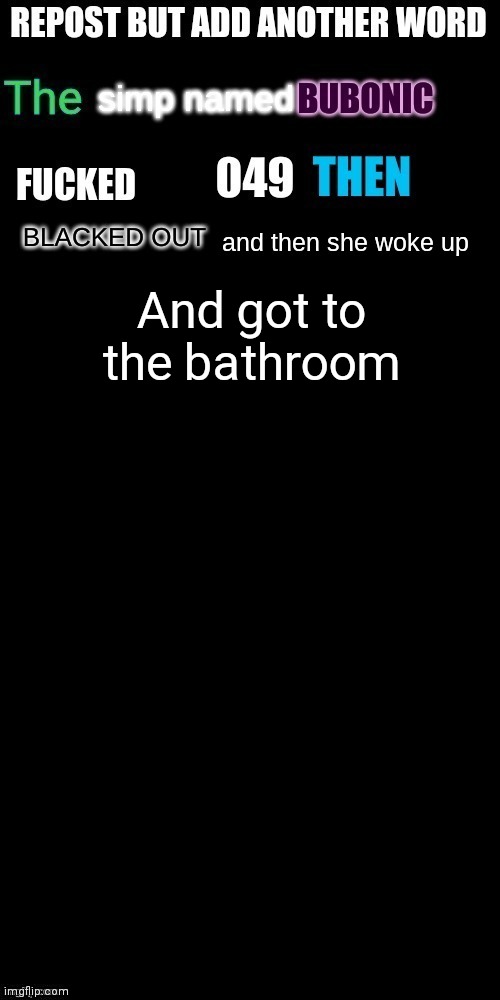 And got to the bathroom | made w/ Imgflip meme maker