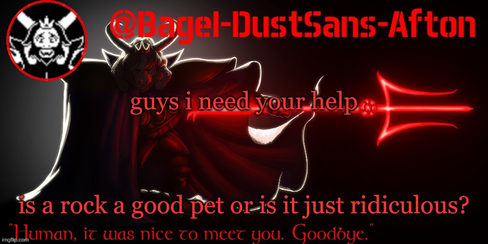 my brain... | guys i need your help; is a rock a good pet or is it just ridiculous? | image tagged in announcement thing 14 | made w/ Imgflip meme maker