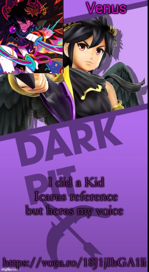 Venus's Dark Pit Temp (Ty Yachi) | I did a Kid Icarus reference but heres my voice; https://voca.ro/18J1jIhGA1li | image tagged in venus's dark pit temp ty yachi | made w/ Imgflip meme maker