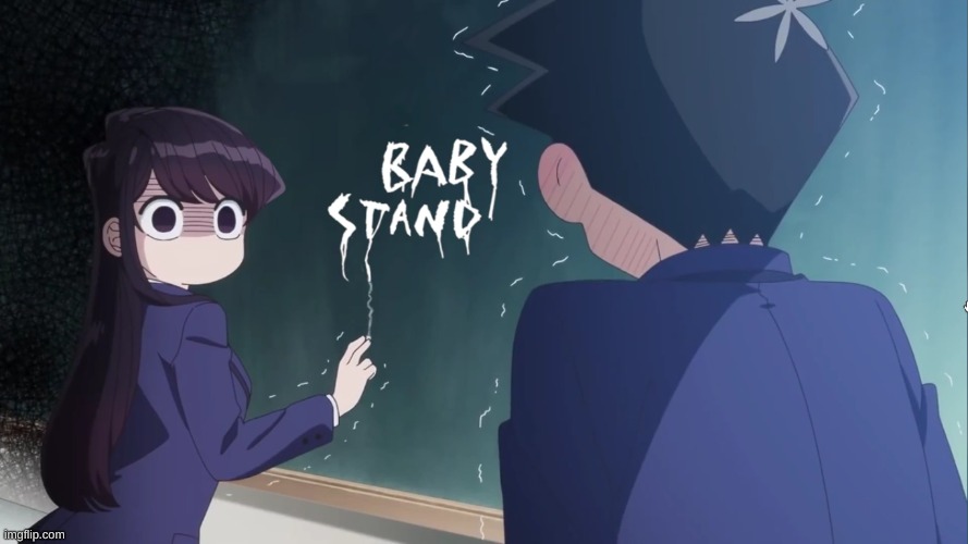 BABY.... STANDO | made w/ Imgflip meme maker