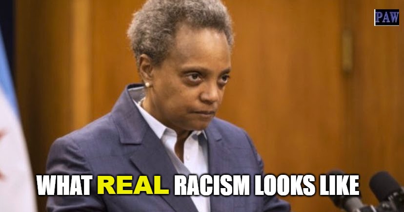 Racist | REAL; WHAT                   RACISM LOOKS LIKE | image tagged in racism,racist,lightfoot,chicago | made w/ Imgflip meme maker